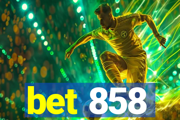 bet 858